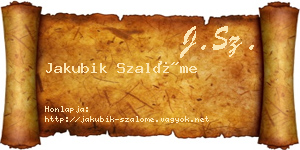 Jakubik Szalóme névjegykártya